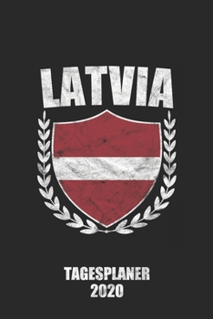 Tagesplaner 2020 Latvia: A5 Terminkalender I Tagesplaner 2020 a5 1 Tag 1 Seite I Wochenplaner I Kalender I Taschenkalender I Planer 2020 I 6X9 Pocket journal (German Edition)