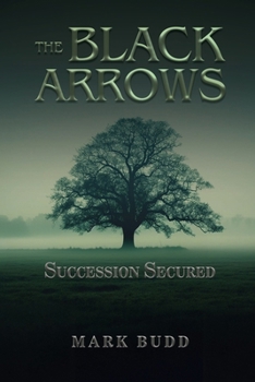 The Black Arrows: Succession Secured