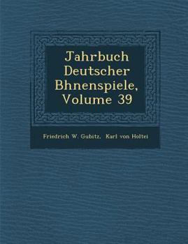 Paperback Jahrbuch Deutscher B Hnenspiele, Volume 39 [German] Book