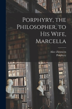 Paperback Porphyry, the Philosopher, to His Wife, Marcella Book