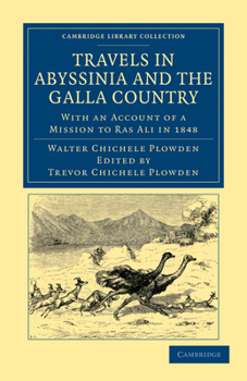 Travels in Abyssinia and the Galla Country: With an Account of a Mission to Ras Ali in 1848 (Classic Reprint)