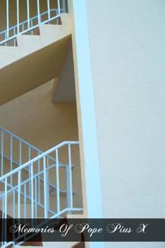 Paperback Memories Of Pope Pius X Book