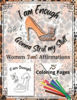 Paperback I am Enough Gonna Strut my Stuff: Women's I am Affirmations Book