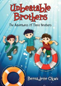 Hardcover Unbeatable Brothers: The Adventures of Three Brothers Book