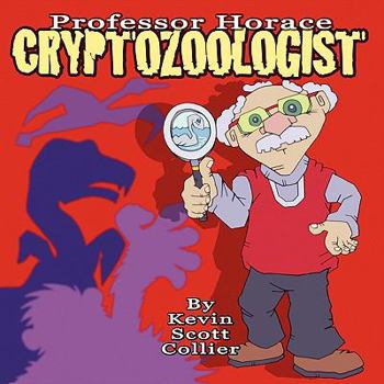 Paperback Professor Horace, Cryptozoologist [Large Print] Book