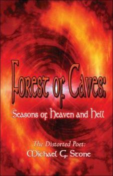 Paperback Forest of Caves: Seasons of Heaven And Hell Book