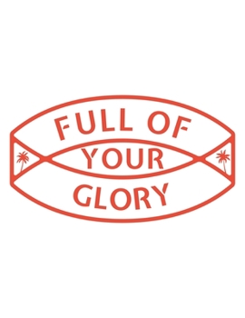 Paperback Full of Your Glory: 150 Pages, Soft Matte Cover, 8.5 x 11 Book