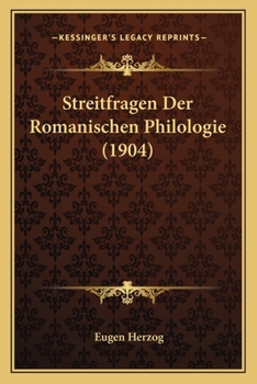 Streitfragen Der Romanischen Philologie (1904)