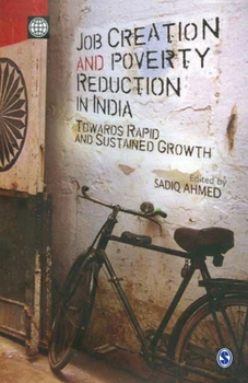 Paperback Job Creation and Poverty Reduction in India: Towards Rapid and Sustained Growth Book