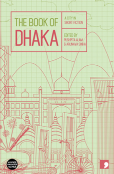 Paperback The Book of Dhaka: A City in Short Fiction Book
