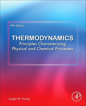 Paperback Thermodynamics: Principles Characterizing Physical and Chemical Processes Book