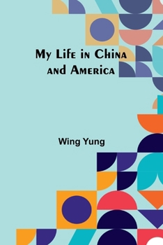 Paperback My Life in China and America Book