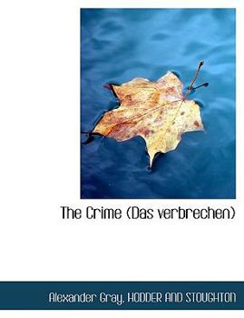 Paperback The Crime (Das Verbrechen) Book