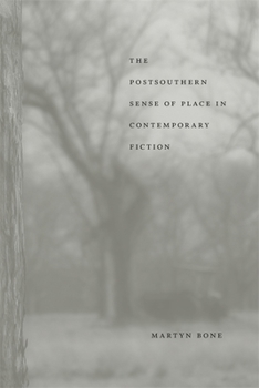 Paperback The Postsouthern Sense of Place in Contemporary Fiction Book