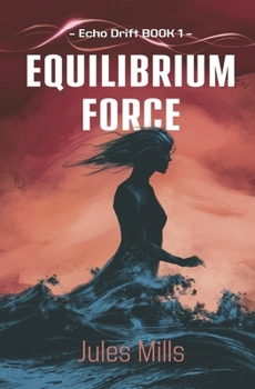 Hardcover Echo Drift: Equilibrium Force Book