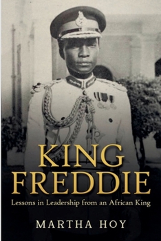 Paperback King Freddie: Lessons in Leadership from an African King Book