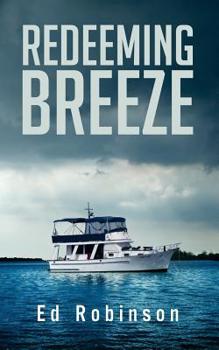 Redeeming Breeze - Book #4 of the Trawler Trash