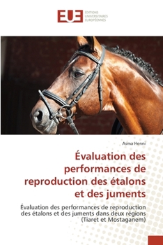 Paperback Évaluation des performances de reproduction des étalons et des juments [French] Book