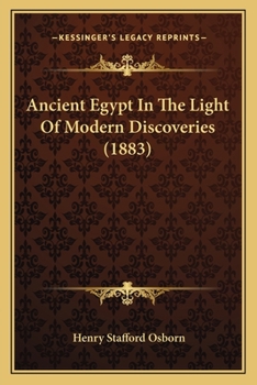 Paperback Ancient Egypt In The Light Of Modern Discoveries (1883) Book