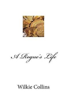 Paperback A Rogue's Life Book