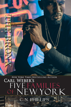 The Bronx - Book #3 of the Carl Weber's Five Families of New York