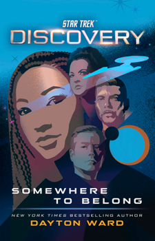 Paperback Star Trek: Discovery: Somewhere to Belong Book