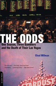 Paperback The Odds: One Season, Three Gamblers, and the Death of Their Las Vegas Book