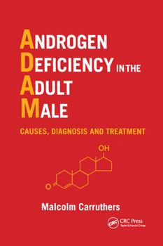 Paperback Androgen Deficiency in The Adult Male: Causes, Diagnosis and Treatment Book