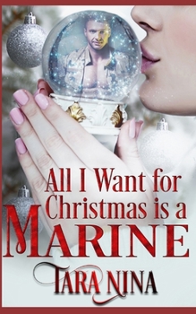 Paperback All I Want For Christmas Is A Marine Book