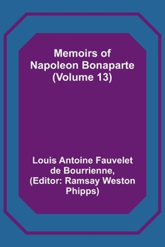 Paperback Memoirs of Napoleon Bonaparte (Volume 13) Book