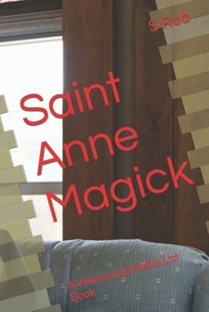 Paperback Saint Anne Magick: A Werevamp Media Ltd Book