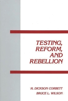 Paperback Testing, Reform and Rebellion Book