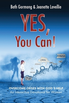 Paperback Yes, You Can!: Overcome Crises with God's Help Book