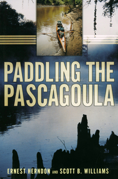 Paperback Paddling the Pascagoula Book