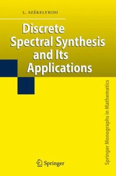 Hardcover Discrete Spectral Synthesis and Its Applications Book