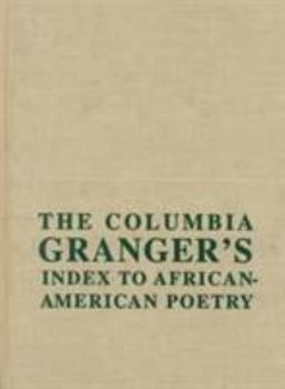 Hardcover The Columbia Granger's(r) Index to African-American Poetry Book