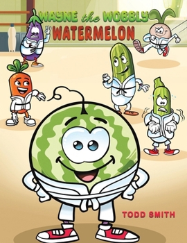 Paperback Wayne the Wobbly Watermelon Book