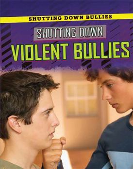Library Binding Shutting Down Violent Bullies Book