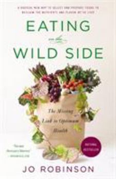 Paperback Eating on the Wild Side: The Missing Link to Optimum Health Book