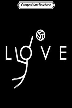 Composition Notebook: Cute Volleyball s For n Girls - Spike Love  Journal/Notebook Blank Lined Ruled 6x9 100 Pages
