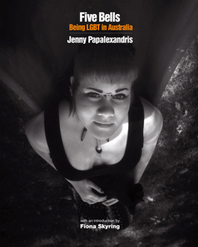 Paperback Five Bells: Being LGBT in Australia Book
