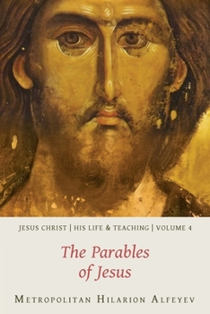 Paperback Jesus Christ: His Life and Teaching, Vol. 4 - The Parables of Jesus Book