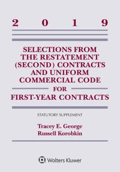 Paperback Selections from the Restatement (Second) Contracts and Uniform Commercial Code for First-Year Contracts: 2019 Statutory Supplement Book