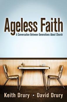 Paperback Ageless Faith: A Conversation Between Generations about Church Book