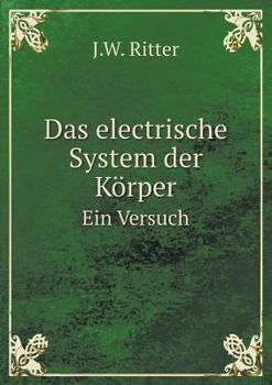 Paperback Das electrische System der K?rper Ein Versuch Book