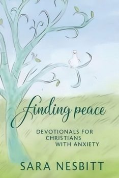 Paperback Finding Peace: Devotionals for Christians With Anxiety Book