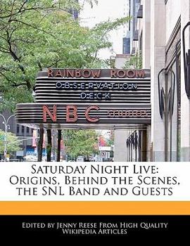 Paperback Saturday Night Live: Origins, Behind the Scenes, the Snl Band and Guests Book