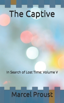 The Captive: In Search of Lost Time: Volume V
