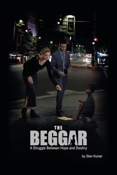 Paperback The Beggar: A Struggle Between Hope and Destiny Book