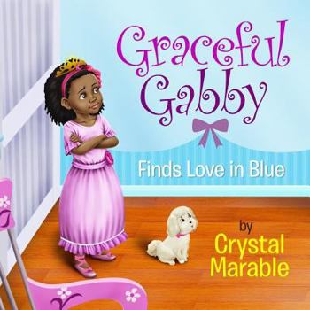 Paperback Graceful Gabby Finds Love in Blue Book